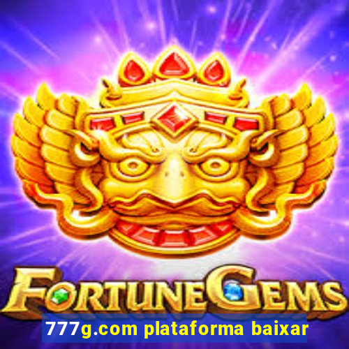 777g.com plataforma baixar